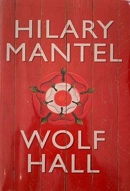 Wolf Hall by Hilary Mantel